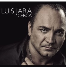 Luis Jara - Cerca