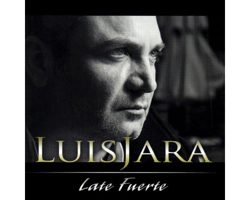 Luis Jara - Late Fuerte