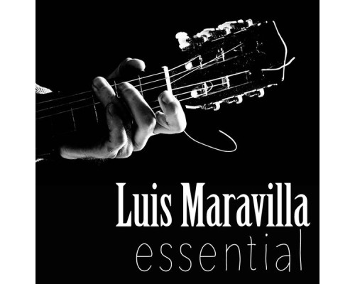 Luis Maravilla - Luis Maravilla "Essential"