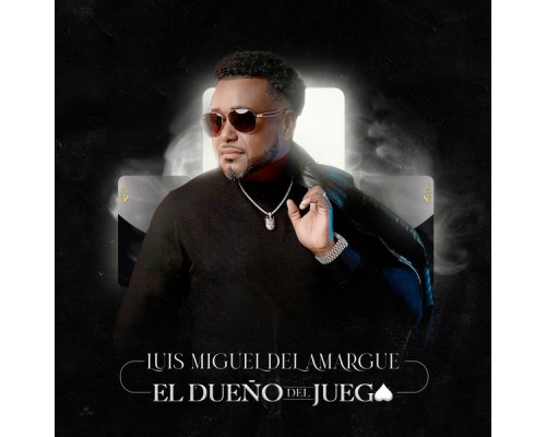 Luis Miguel del Amargue - EL DUEÑO DEL JUEGO (Bachata) Luis Miguel del Amargue - EL DUEÑO DEL JUEGO (Bachata)