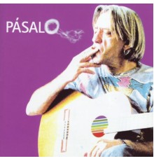 Luis Pastor - Pásalo