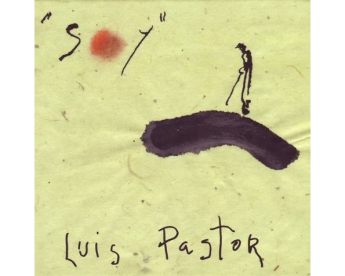 Luis Pastor - Soy