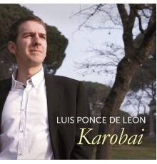 Luis Ponce De Leon - Karobai