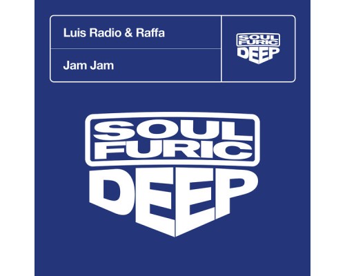 Luis Radio & Raffa - Jam Jam