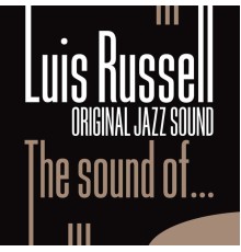 Luis Russell - The Sound Of… (Original Jazz Sound)