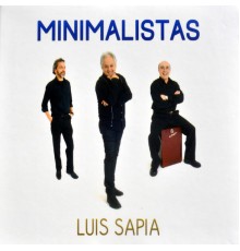 Luis Sapia - Minimalistas