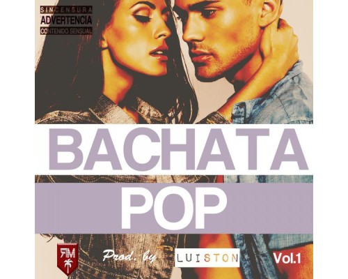Luis Ton - Bachata Pop (Bachata Pop Sincensura Contenido Sensual)