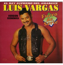 Luis Vargas - Fuera de Serie