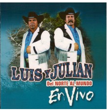 Luis Y Julian - En Vivo