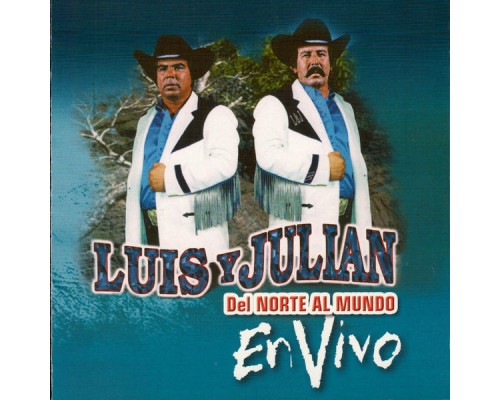 Luis Y Julian - En Vivo