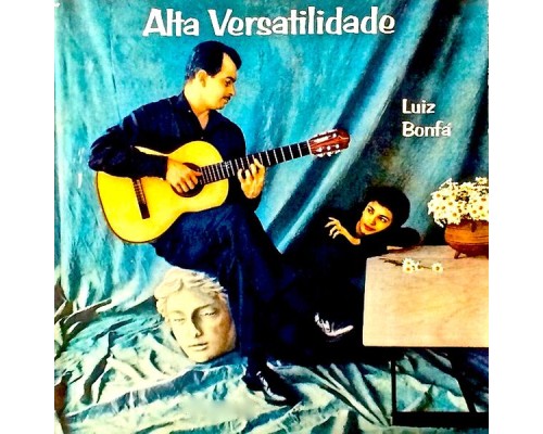 Luiz Bonfa - Alta Versatilidade! (Remastered)