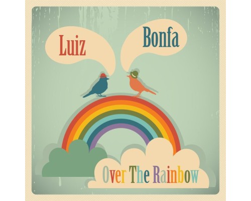 Luiz Bonfa - Over the Rainbow