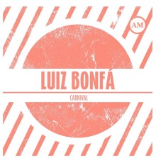 Luiz Bonfa - Carnival