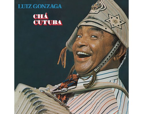 Luiz Gonzaga - Chá Cutuba