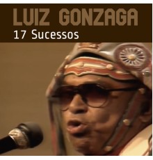 Luiz Gonzaga - 17 Sucessos