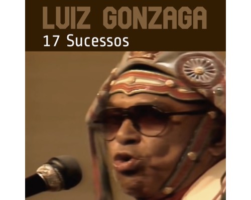 Luiz Gonzaga - 17 Sucessos