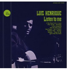 Luiz Henrique - Listen To Me