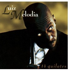 Luiz Melodia - 14 Quilates