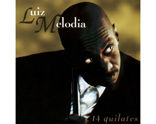 Luiz Melodia - 14 Quilates