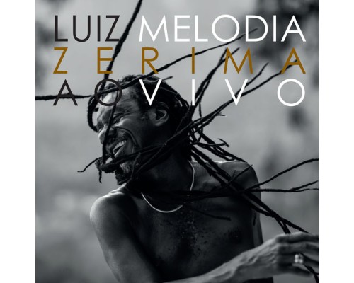 Luiz Melodia - Zerima (Ao Vivo)