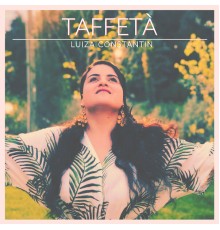 Luiza Constantin - Taffetà