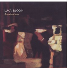 Luka Bloom - Amsterdam (Live)