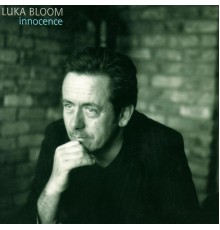 Luka Bloom - Innocence