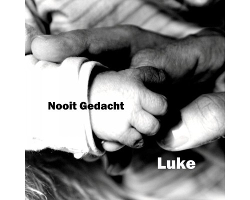 Luke - Nooit gedacht