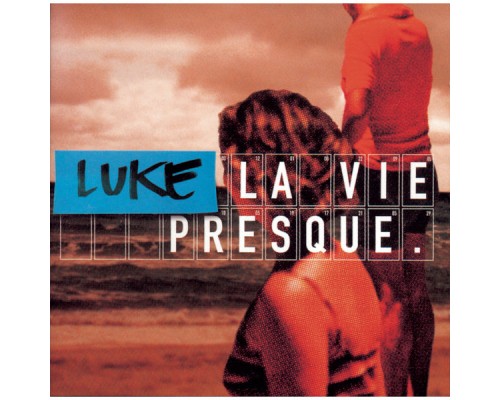 Luke - La vie presque