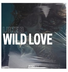 Luke B - Wild Love