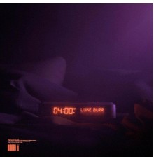 Luke Burr - 4am