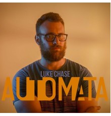 Luke Chase - Automata