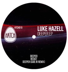 Luke Hazell - Deeper EP