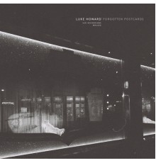 Luke Howard - Forgotten Postcards