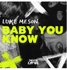 Luke Meson - Baby You Know