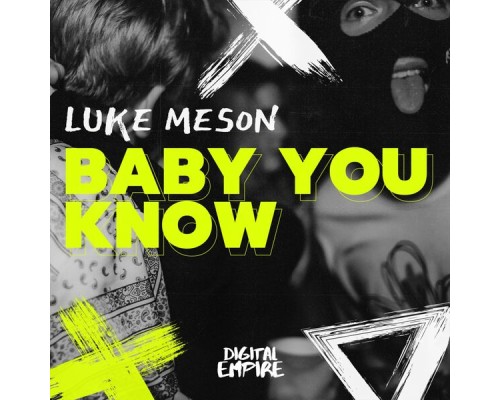 Luke Meson - Baby You Know