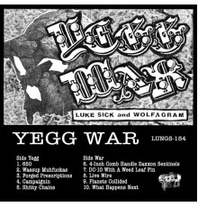 Luke Sick & Wolfagram - Yegg War