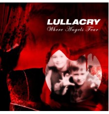 Lullacry - Where Angels Fear