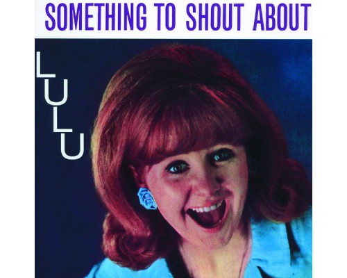 Lulu - Something To Shout About