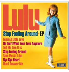 Lulu - Stop Fooling Around EP