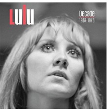 Lulu - Decade 1967 - 1976