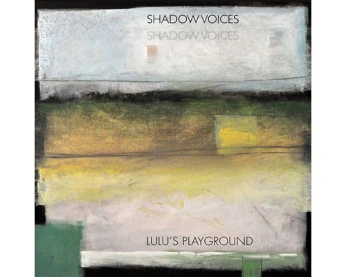 Lulu's Playground - Shadow Voices