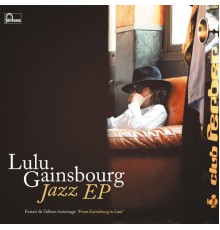 Lulu Gainsbourg - Jazz EP