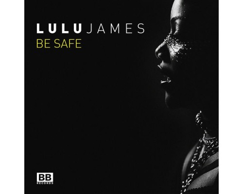 Lulu James - Be Safe