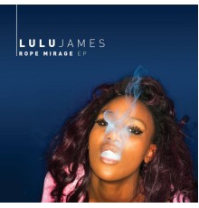 Lulu James - Rope Mirage