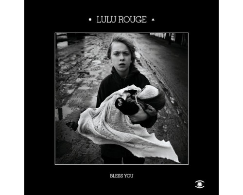 Lulu Rouge - Bless you