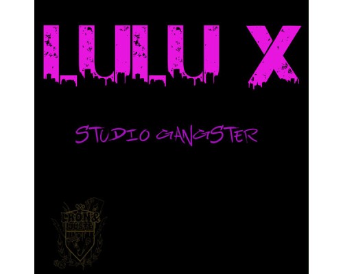 Lulu X - Studio Gangster