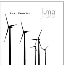 Luma - Away From Me