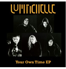 Lumachelle - Your Own Time - EP