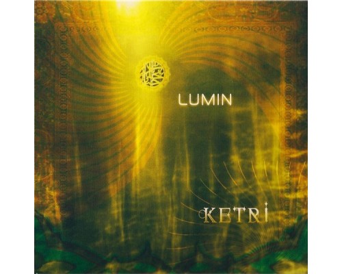 Lumin - Ketri